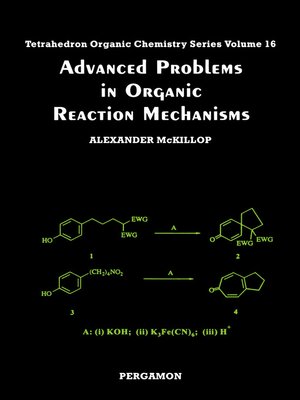 cover image of Advanced Problems in Organic Reaction Mechanisms